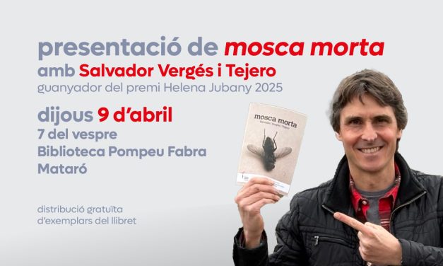 Presentació de “mosca morta” amb Salvador Vergés